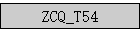 ZCQ_T54